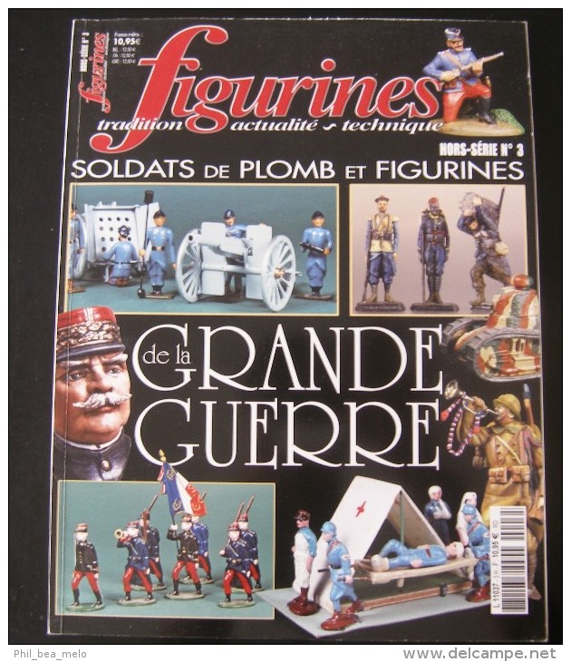 MAQUETTE - Magazine FIGURINES HORS-SERIE N° 3 - SOLDATS DE PLOMB ET FIGURINES DE LA GRANDE GUERRE - EXCELLENT ETAT - Frankreich