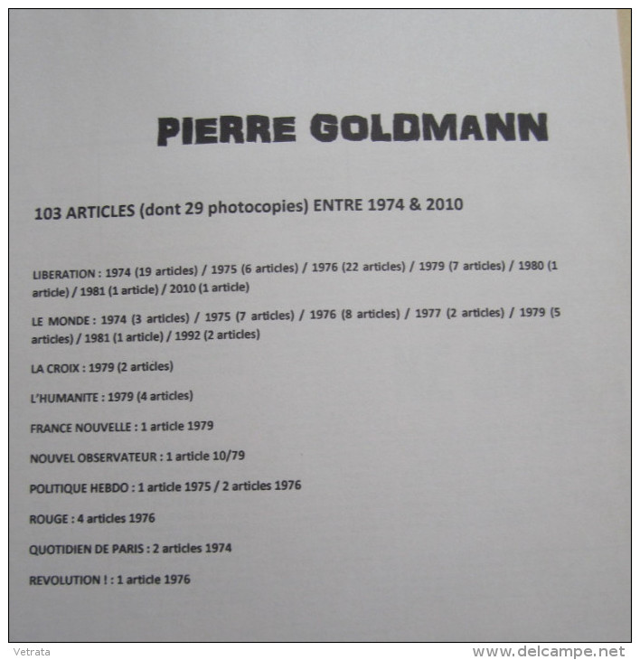 Dossier Composé De 103 Articles (dont 29 Photocopies) Entre 1974 & 2010 Sur Pierre GOLDMAN - 1950 à Nos Jours