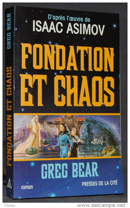 FONDATION ET CHAOS - GREG BEAR - SF - PRESSES DE LA CITÉ - Presses De La Cité