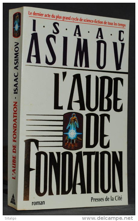 L'AUBE DE FONDATION - ASIMOV - SF - PRESSES DE LA CITÉ - Presses De La Cité