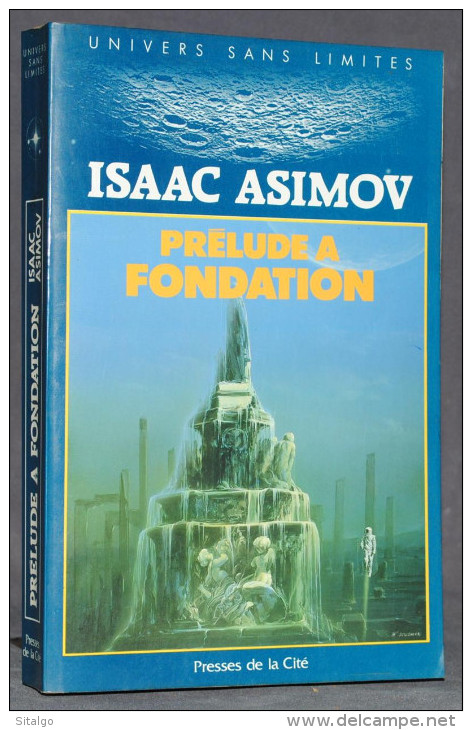 PRÉLUDE À FONDATION - ASIMOV - SF - PRESSES DE LA CITÉ - Presses De La Cité