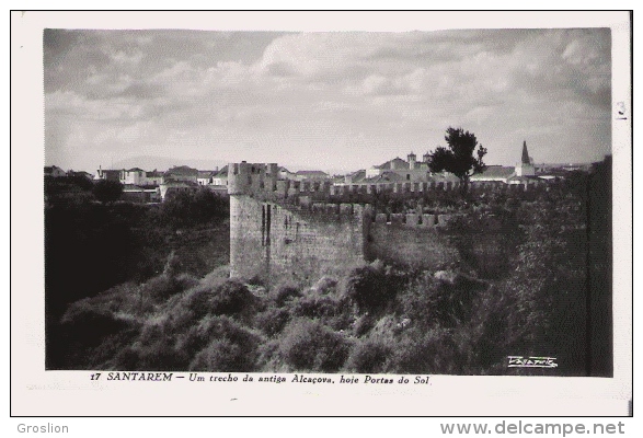 SANTAREM 17 UN TRECHO DA ANTIGUA ALCACOVA ,HOJE PORTAS DO SOL - Santarem