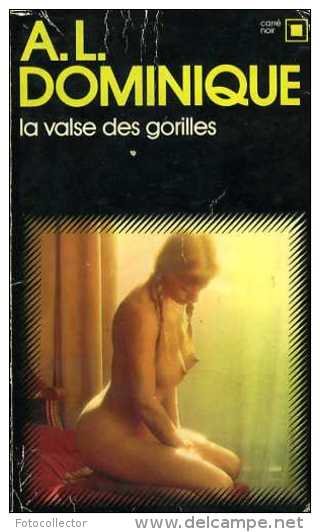 La Valse Des Gorilles Par A.L. Dominique (Carré Noir N° 90) - NRF Gallimard
