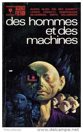 Des Hommes Et Des Machines Par Collectif Sous La Direction De Robert Silverberg - Marabout SF