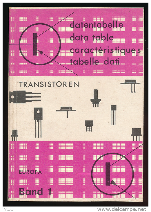 Livre Technique : Datentabelle Transistoren, Caractéristique Transistor, Europa, Band 1 En 4 Langues, 227 Pages - Audio-Video