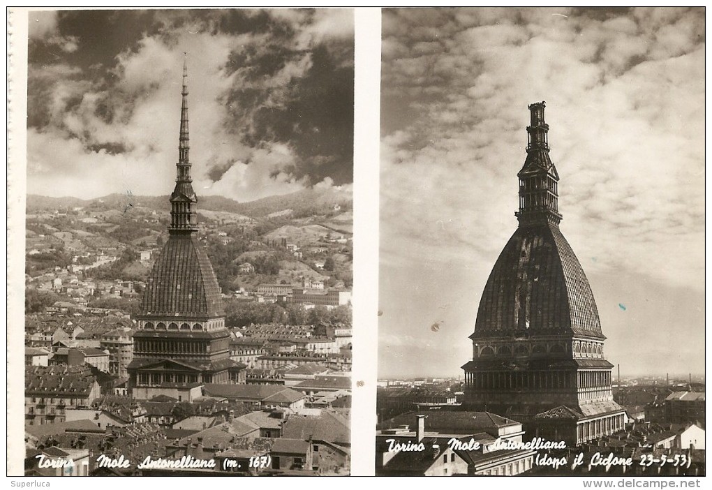 Q-TORINO MOLE ANTONELLIANA(M. 167)PRIMA E DOPO IL CICLONE DEL 23-5-1953 - Mole Antonelliana