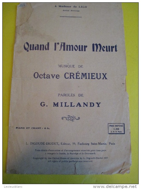 Quand L´Amour Meurt/Octave Crélieux/G Millandy /1907   PART48 - Partitions Musicales Anciennes