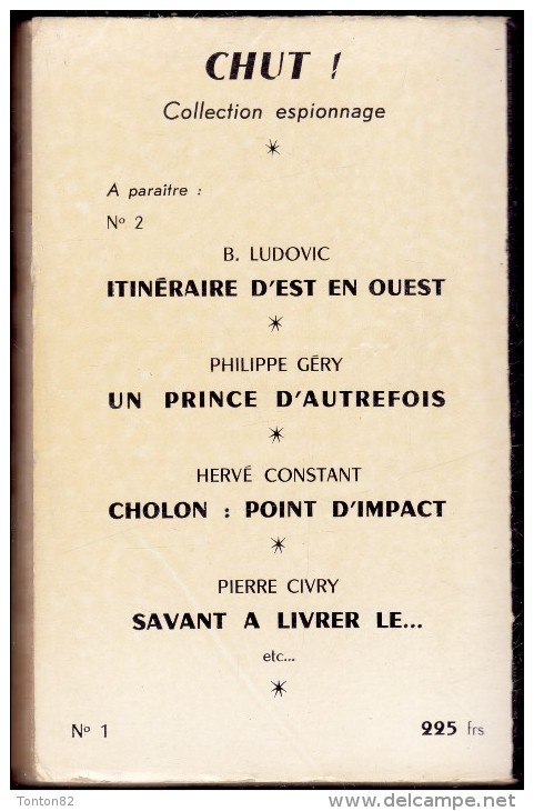 H- 24 - 26 - " Qui Commande à Chypre ? " - Éditions Du Gerfaut / Espionnage /  Collection " Chut ! " N° 1 - ( 1957 ) . - Antiguos (Antes De 1960)