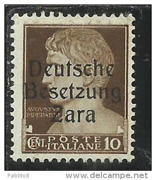 ZARA OCCUPAZIONE TEDESCA 1943 ITALY OVERPRINTED  SOPRASTAMPATO ITALIA CENTESIMI 10 MNH - Duitse Bez.: Zara