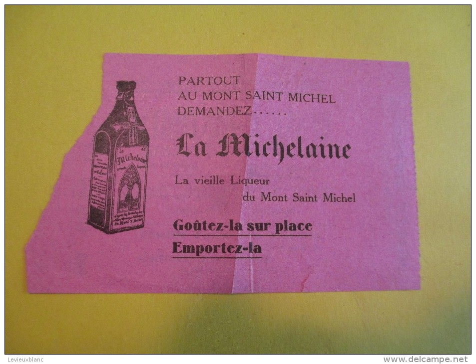 Mont St Michel/ Musée Et Historial/Billet D'entrée Aux Deux Musée/ Liqueur La Michelaine /Vers 1950     VP664 - Unclassified