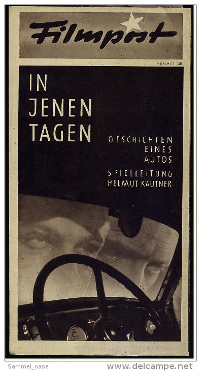 "Filmpost" "In Jenen Tagen - Geschichten Eines Autos" Mit Erich Schellow , Gerd Schäfer - Filmprogramm Nr. 138  Ca. 1948 - Sonstige & Ohne Zuordnung