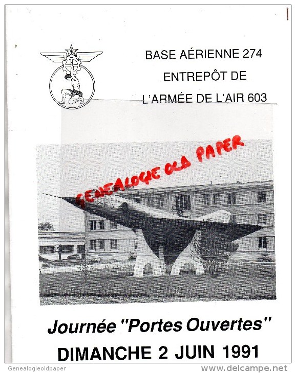 87 -LIMOGES - AVIATION - BASE AERIENNE 274 ENTREPOT ARMEE DE L' AIR 603- JOURNEE PORTES OUVERTES 2 JUIN 1991 - Limousin