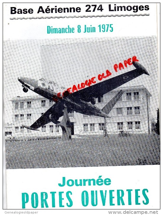 87 -LIMOGES - AVIATION - BASE AERIENNE 274 -JOURNEE PORTE OUVERTE 8 JUIN 1975- COLONEL CALVES - Limousin