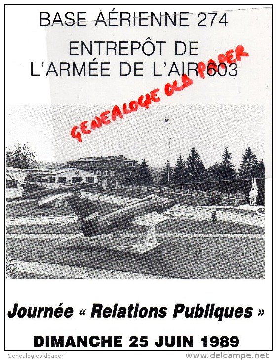 87 -LIMOGES - AVIATION - BASE AERIENNE 274 -JOURNEE RELATIONS PUBLIQUES 25 JUIN 1989 - Limousin