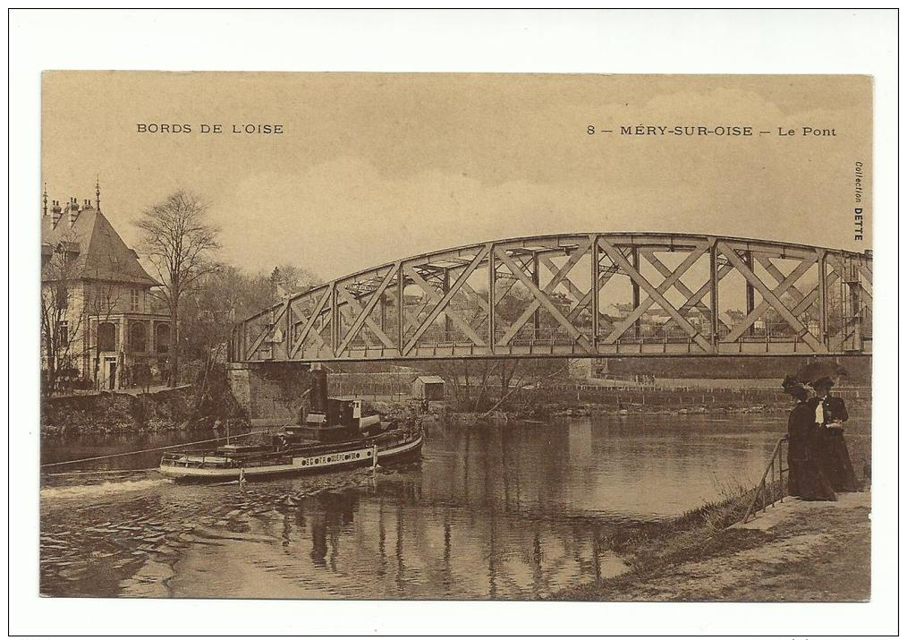 95 - CPA  - MERY SUR OISE - Le Pont   - ( VAL D'OISE ) - Mery Sur Oise