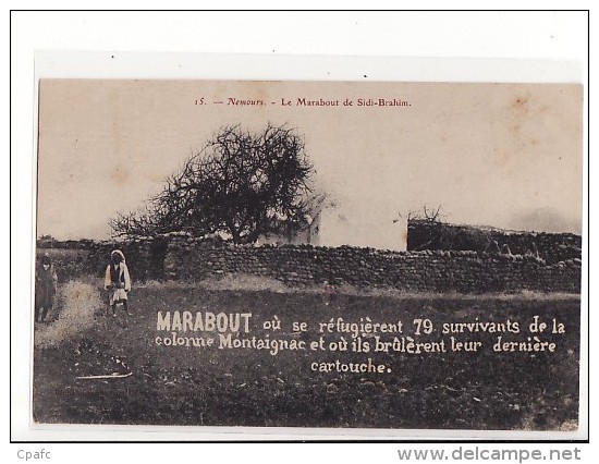 Algérie - Nemours - Le Marabout De Sidi-Brahim / Marabout Où Se Réfugièrent 79 Survivants De La Colonne Montaignac Et... - Altri & Non Classificati