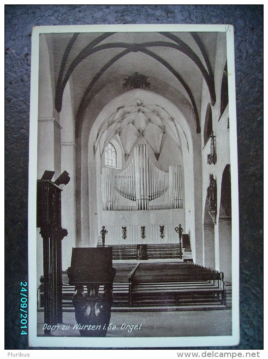 DOM  ZU WURZEN  I. Sa.  ORGEL  ORGAN  , OLD POSTCARD , 0 - Wurzen