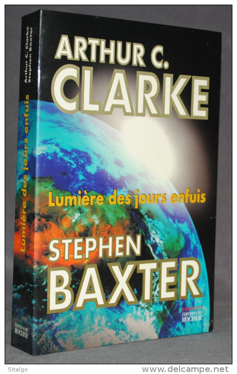 LUMIÈRE DES JOURS ENFUIS - CLARKE, BAXTER - SF - LE ROCHER - Other & Unclassified