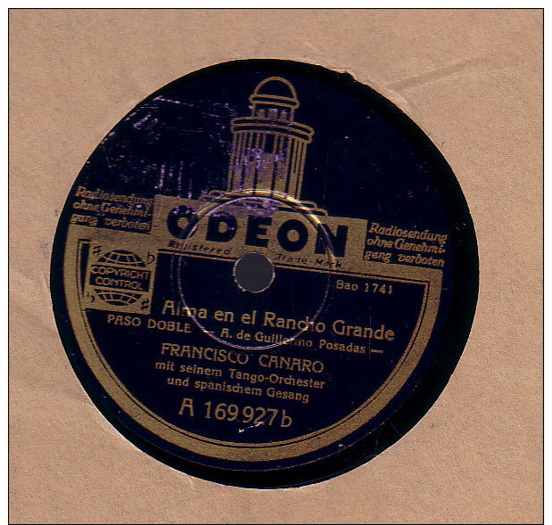 78 Schellackplatte_ Francisco Canaro - Viejas Alegrias - Alma En El Ranco Grande - 78 Rpm - Schellackplatten