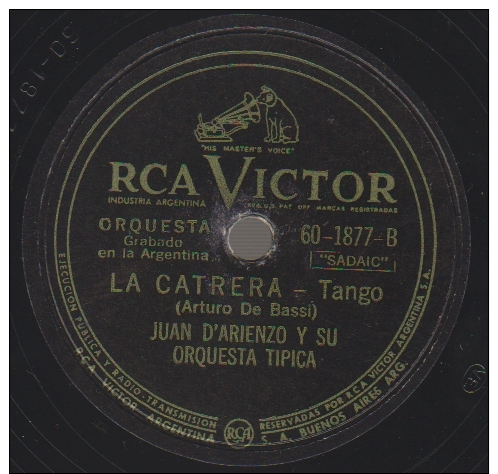 78 Schellackplatte_ Juan D´Arienzo Y Su Orquesta Tipica - Si Yo La Quiero - La Catrera - 78 Rpm - Schellackplatten