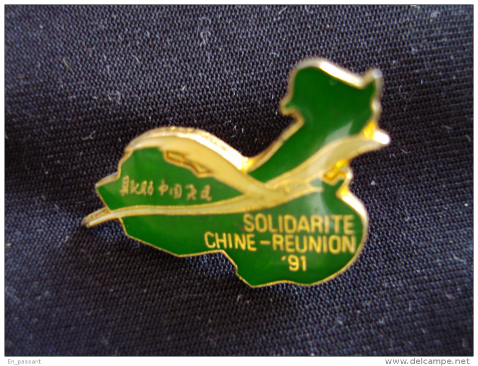 PIN'S SOLIDARITE CHINE REUNION 91 Ile De La REUNION - Autres & Non Classés