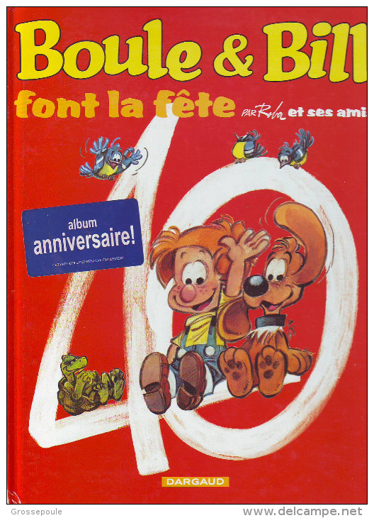 BOULE  &  BILL FONT LA FETE - Album Anniversaire Par ROBA Et Ses Amis  - DARGAUD -1999 - NEUF - Boule Et Bill