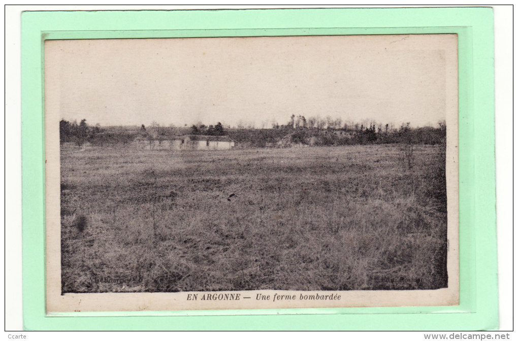 MILITARIA / GUERRE 1914-18 / EN ARGONNE ( 08-51-55) AGRICULTURE / FERMES / Une Ferme Bombardée - Guerre 1914-18