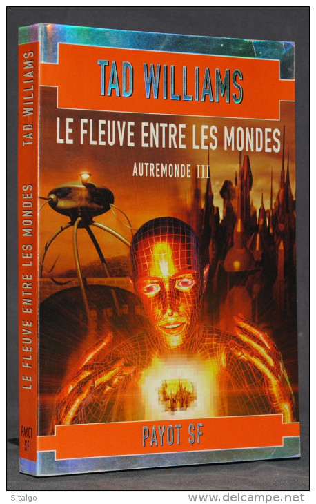 LE FLEUVE ENTRE LES MONDES (AUTREMONDE 3) - TAD WILLIAMS - SF - PAYOT - Other & Unclassified