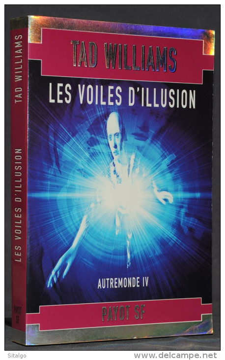 LES VOILES D'ILLUSION (AUTREMONDE 6) - TAD WILLIAMS - SF - PAYOT - Other & Unclassified