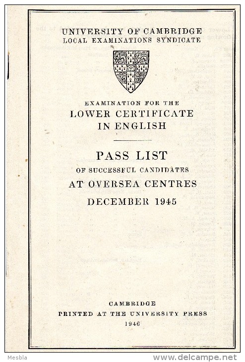 UNIVERSITY  OF  CAMBRIDGE - Examination For The LOWER CERTIFICATE IN ENGLISH - PASS LIST  Of Successful Candidates  1945 - Diplômes & Bulletins Scolaires