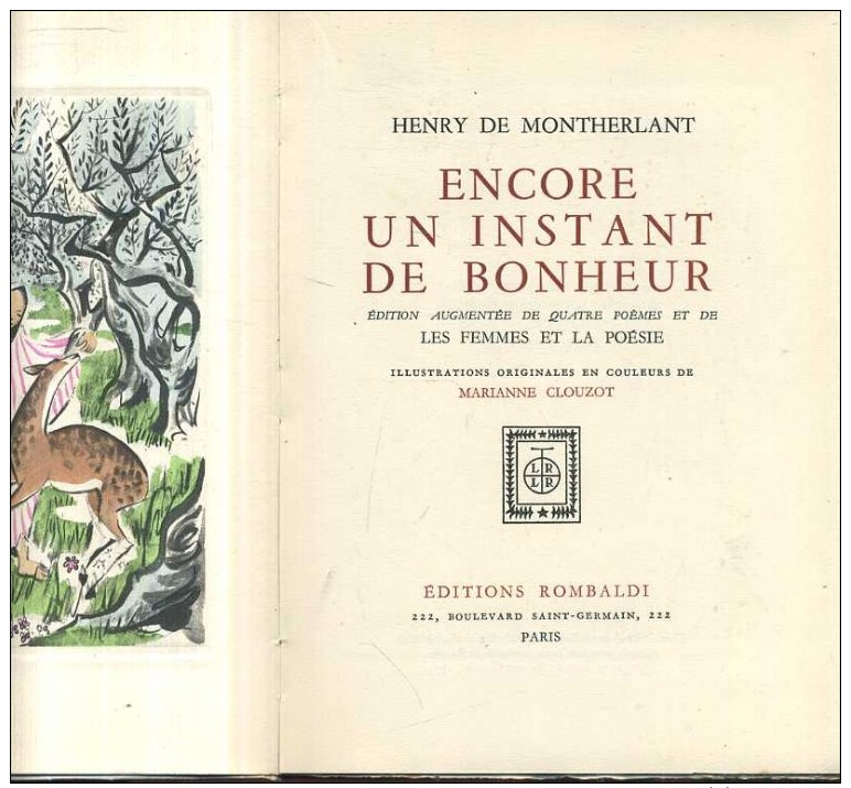 Montherlant Encore Un Instant De Bonheur   Editions Rombaldi Illustrations De  Marianne Clouzot 1951 - Auteurs Classiques