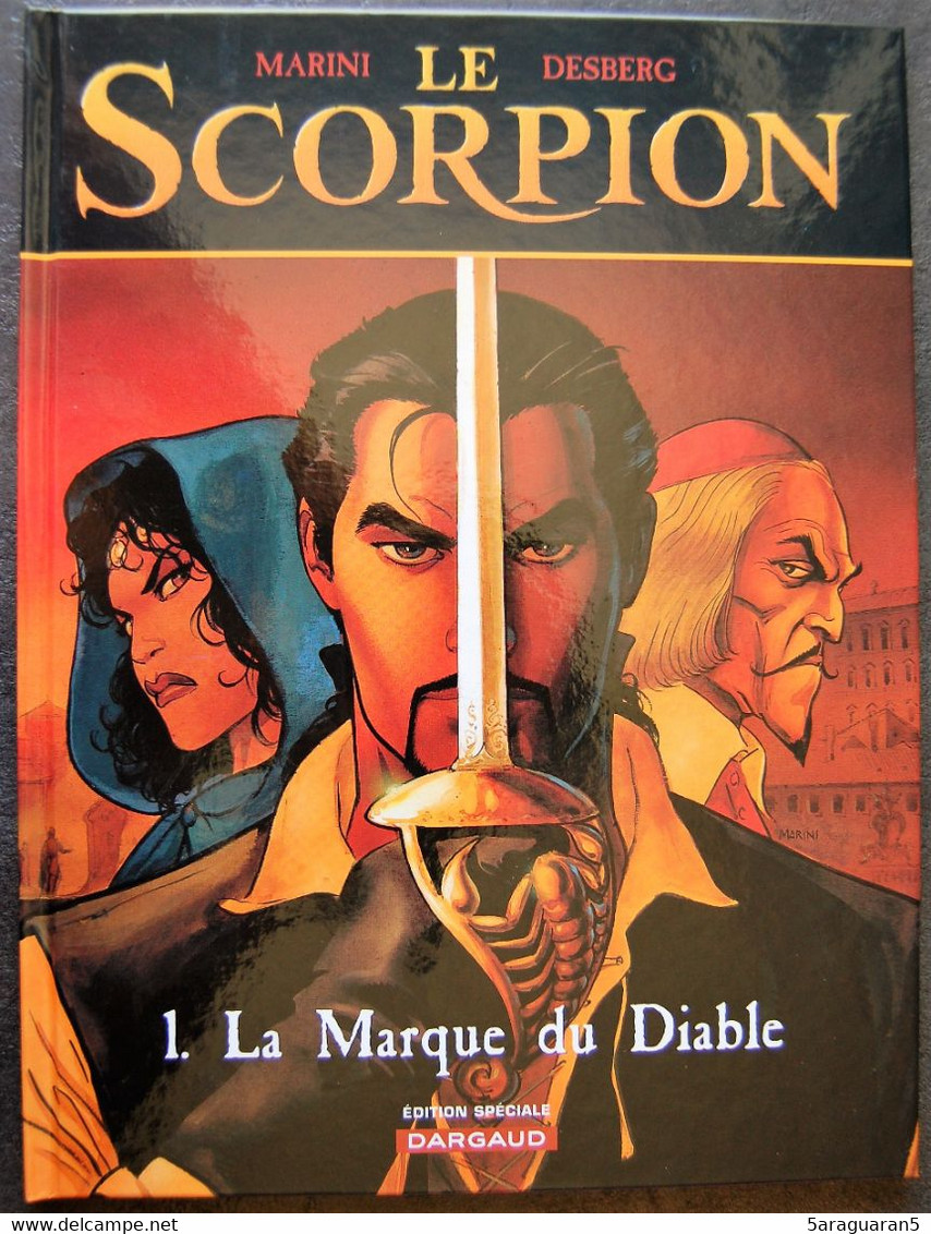 BD LE SCORPION - 1 - La Marque Du Diable - Rééd. 2007 Edition Spéciale - Scorpion, Le