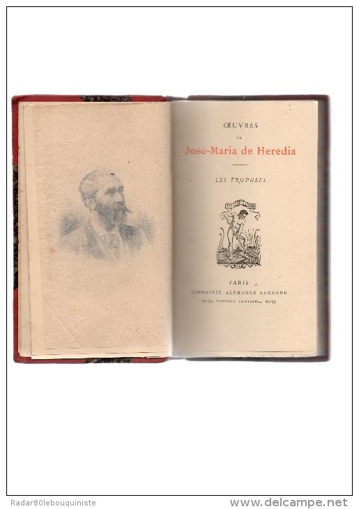 Oeuvres De José-Maria De Hérédia.Les Trophées.IV-256 Pages.portrait.SD.10 X 16,3 Cm.contient Le Salut à L´EMPEREUR. - 1801-1900