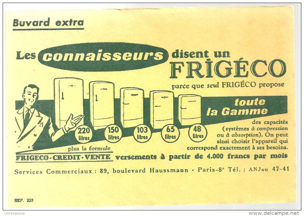 Buvard FRIGECO Les Connaisseurs Disent Un FRIGECO Parce Que Seul FRIGECO Propose  ..... Toute La Gamme - Electricité & Gaz