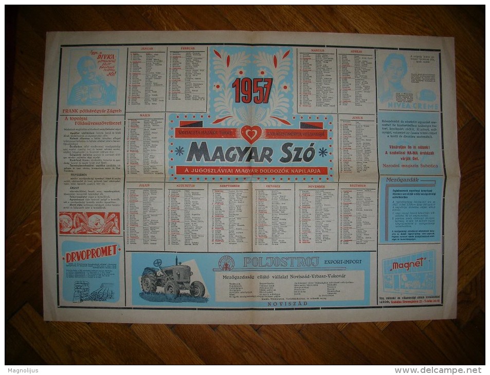 R!,Gazzette,newspapers Calendar,Magyar Szo,advertising,Nivea,tractor,Divka,wood,socialism,Yugoslavia,rare - Grossformat : 1941-60