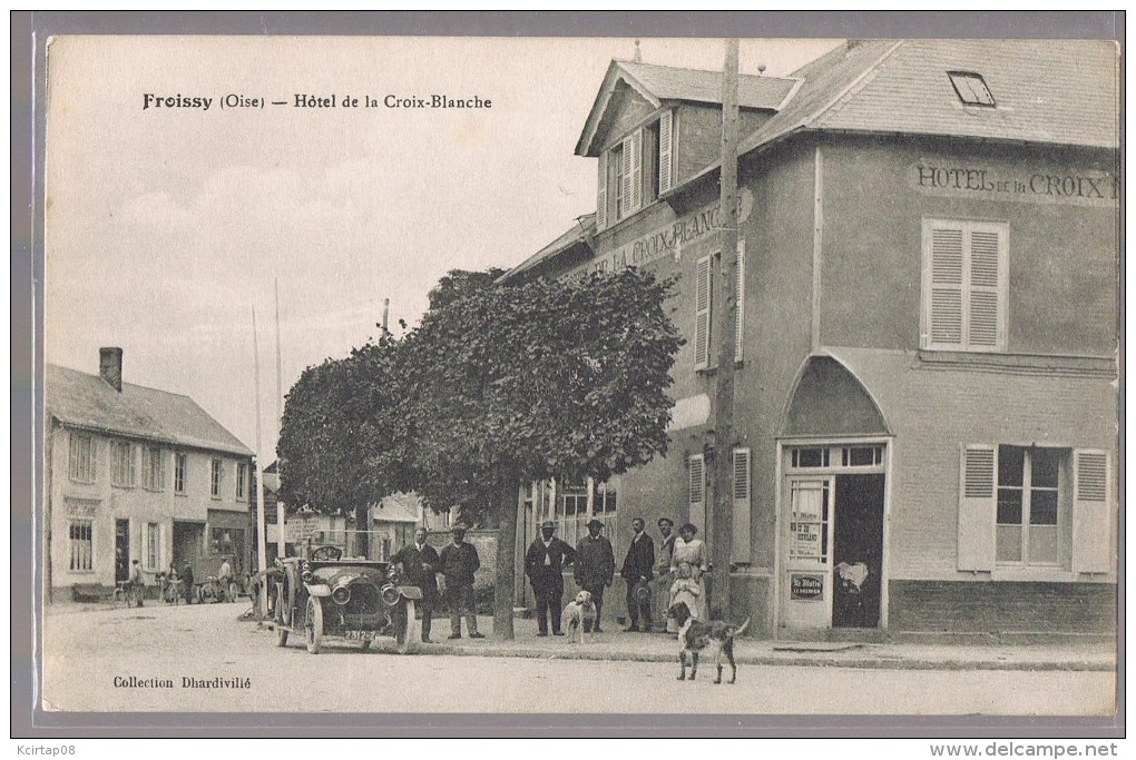 FROISSY . Hôtel De La Croix - Blanche . Animé . - Froissy