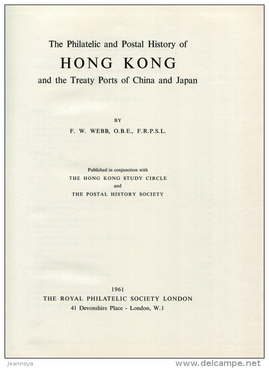 WEBB F. W. - HONG KONG & THE TREATY PORTS OF CHINA & JAPAN , RELIÉ 400 PAGES DE 1961 AVEC VALUATION GUIDE - LUXE & RARE - Bibliographies