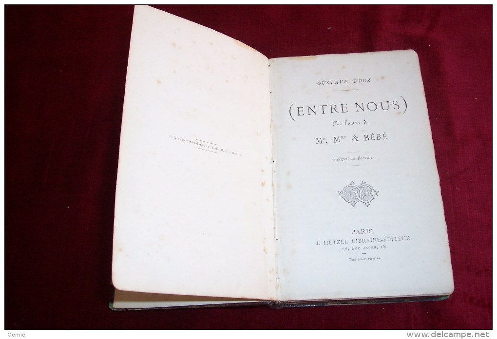 Gustave  Droz " Entre Nous " Cinquieme édition - Klassieke Auteurs