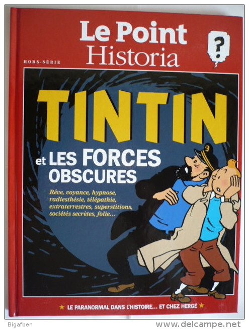 TINTIN ET LES FORCES OBSCURES / HORS SÉRIE Le Point & Historia 2013 / Livre Cartonné 130 Pages / NEUF ! - Tintin