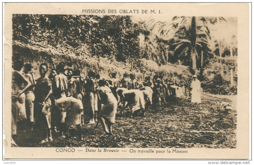 CONGO - MISSION DES OBLATS DE M.I. - CPA -  Dans La Brousse - On Travaille Pour La Mission- Animée, Missionnaire - Congo Français