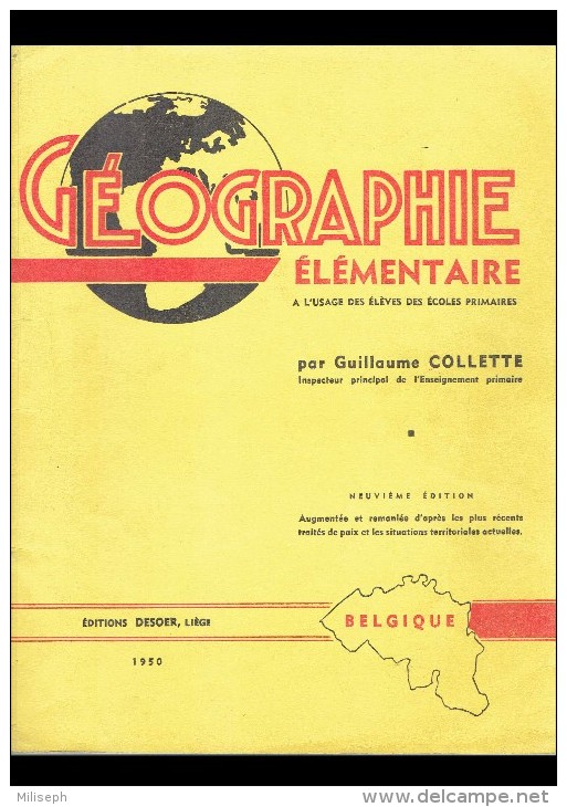 GEOGRAPHIE ELEMENTAIRE - Par Guillaume COLETTE - Editions DESOER , Liège - 1950 -      (3748) - Geografia