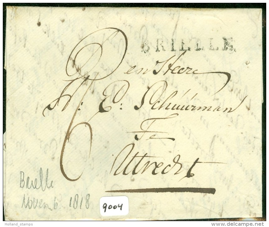 HANDGESCHREVEN BRIEF Uit 1818 DEPARTEMENTSTEMPEL BRIELLE (9004) - ...-1852 Voorlopers