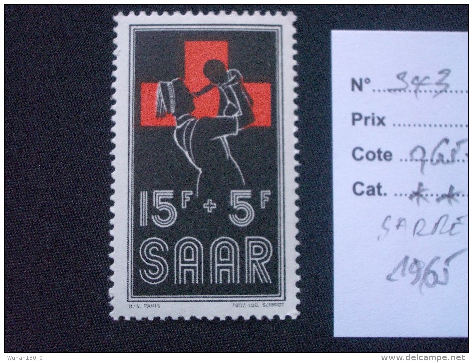 SARRE  *  *  De  1955    "   Profit  De  La  Croix - Rouge   "   N° 343         1 Val . - Neufs