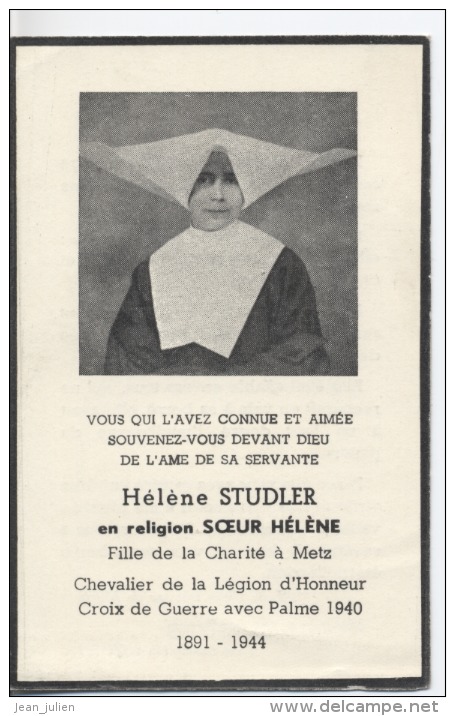 57  -  METZ  - Souvenir  - SOEUR HELENE  De La Charité - Chevalier Legion Honneur - Croix Guerre Avec Palme -1940 - Avvisi Di Necrologio