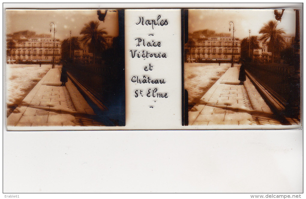 PHOTO STEREO SUR PLAQUE DE VERRE  NAPLES NAPOLI PLACE VICTORIA ET CHATEAU ST ELME - Glass Slides