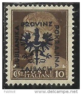 OCCUPAZIONE ITALIANA ITALY OVERPRINTED SOPRASTAMPATO D' ITALIA 1944 LUBIANA TEDESCA GERMAN OCCUPATION CENT. 10c MNH - Occ. Allemande: Lubiana