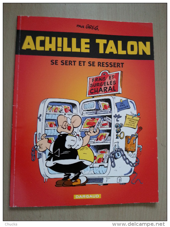 Achille Talon Se Sert Et Se Ressert BD Publicitaire Charal - Achille Talon