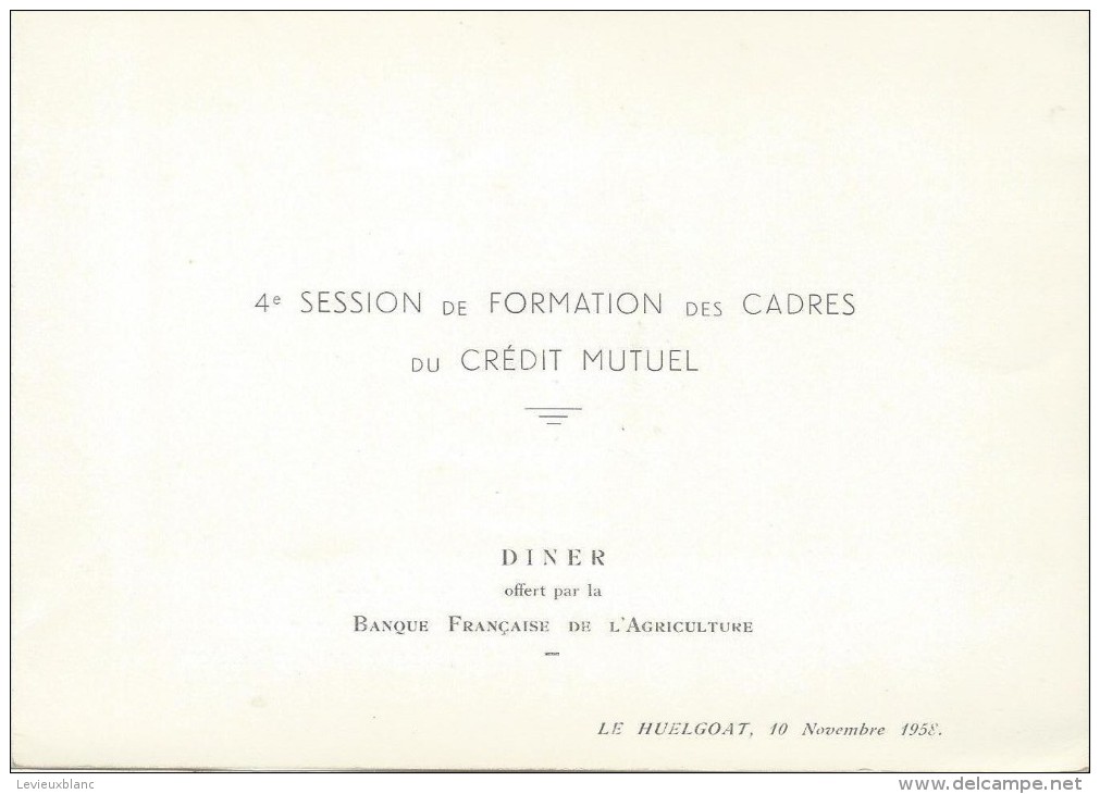 Diner /Banque Française De L'Agriculture/Crédit Mutuel / Formation Des Cadres /Le Huelgoat/Landerneau/ 1958     MENU125 - Menus