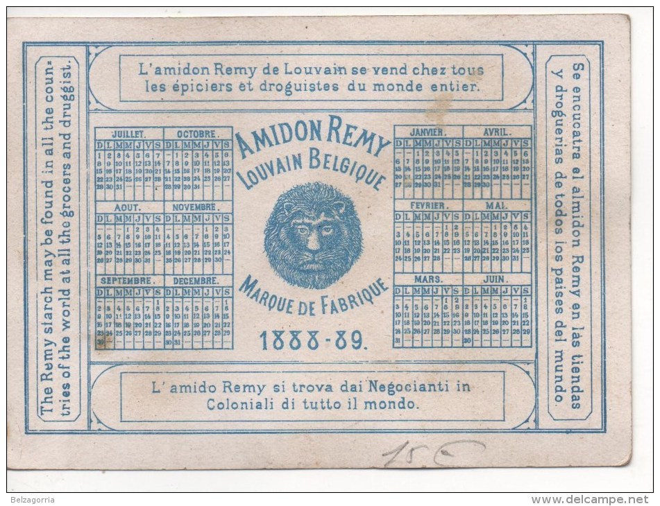 CHROMOS PUBLICITAIRE - AMIDON REMY  LOUVIN BELGIQUE,CALENDRIER  2° Semestre 1888 Et 1° Semestre 1889, RARE - Otros & Sin Clasificación