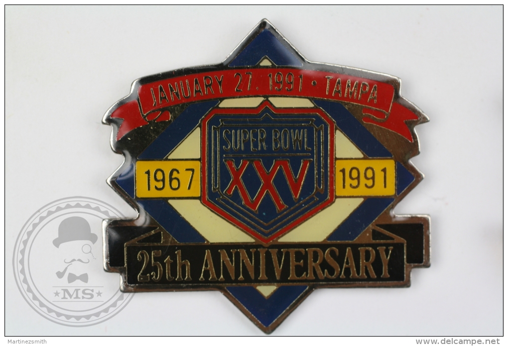 Super XXV Bowl, January 27, 1991 Tampa - 25th Anniversary - Pin Badge #PLS - Fútbol